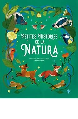 PETITES HISTÒRIES DE LA NATURA | 9788410101418 | FRANCESCA SUDANO | Llibreria Ombra | Llibreria online de Rubí, Barcelona | Comprar llibres en català i castellà online