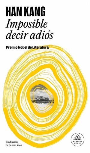 IMPOSIBLE DECIR ADIÓS | 9788439745006 | KANG, HAN | Llibreria Ombra | Llibreria online de Rubí, Barcelona | Comprar llibres en català i castellà online