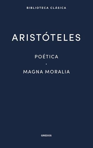 POÉTICA. MAGNA MORALIA | 9788424939151 | ARISTÓTELES | Llibreria Ombra | Llibreria online de Rubí, Barcelona | Comprar llibres en català i castellà online