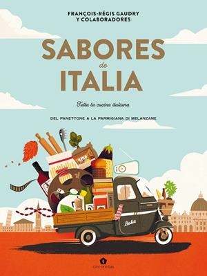 SABORES DE ITALIA | 9788419043535 | GAUDRY, FRANÇOIS-RÉGIS | Llibreria Ombra | Llibreria online de Rubí, Barcelona | Comprar llibres en català i castellà online