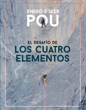 EL DESAFÍO DE LOS CUATRO ELEMENTOS | 9788482168807 | POU AZKARRAGA, ENEKO | Llibreria Ombra | Llibreria online de Rubí, Barcelona | Comprar llibres en català i castellà online