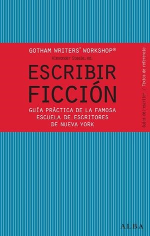 ESCRIBIR FICCIÓN | 9788484287810 | GOTHAM WRITER'S WORKSHOP | Llibreria Ombra | Llibreria online de Rubí, Barcelona | Comprar llibres en català i castellà online