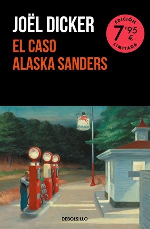 EL CASO ALASKA SANDERS (CAMPAÑA EDICIÓN LIMITADA) | 9788466373142 | DICKER, JOËL | Llibreria Ombra | Llibreria online de Rubí, Barcelona | Comprar llibres en català i castellà online