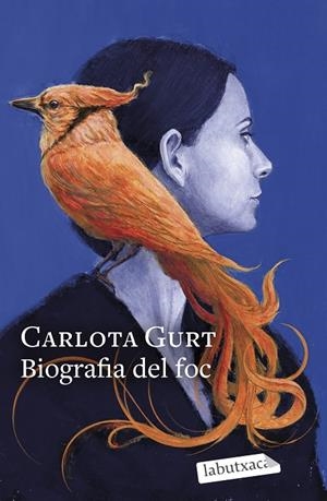 BIOGRAFIA DEL FOC | 9788419971333 | GURT, CARLOTA | Llibreria Ombra | Llibreria online de Rubí, Barcelona | Comprar llibres en català i castellà online