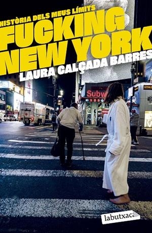 FUCKING NEW YORK | 9788419971630 | CALÇADA I BARRES, LAURA | Llibreria Ombra | Llibreria online de Rubí, Barcelona | Comprar llibres en català i castellà online