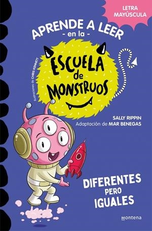 APRENDER A LEER EN LA ESCUELA DE MONSTRUOS 17 - DIFERENTES PERO IGUALES | 9788419746016 | RIPPIN, SALLY | Llibreria Ombra | Llibreria online de Rubí, Barcelona | Comprar llibres en català i castellà online