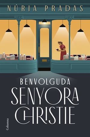 BENVOLGUDA SENYORA CHRISTIE | 9788466432801 | PRADAS ANDREU, NÚRIA | Llibreria Ombra | Llibreria online de Rubí, Barcelona | Comprar llibres en català i castellà online