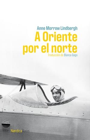A ORIENTE POR EL NORTE | 9791387563011 | LINDBERGH, ANNE MORROW | Llibreria Ombra | Llibreria online de Rubí, Barcelona | Comprar llibres en català i castellà online