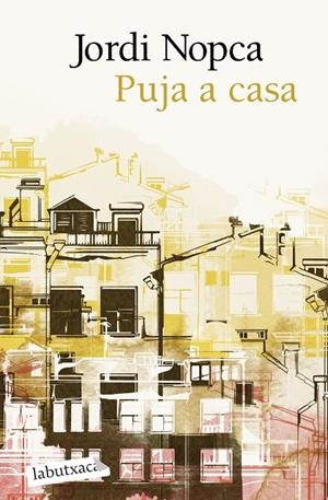 PUJA A CASA | 9788419971661 | NOPCA, JORDI | Llibreria Ombra | Llibreria online de Rubí, Barcelona | Comprar llibres en català i castellà online