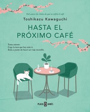 HASTA EL PRÓXIMO CAFÉ (ANTES DE QUE SE ENFRÍE EL CAFÉ 4) | 9788401035869 | KAWAGUCHI, TOSHIKAZU | Llibreria Ombra | Llibreria online de Rubí, Barcelona | Comprar llibres en català i castellà online