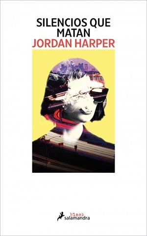 SILENCIOS QUE MATAN | 9788419851727 | HARPER, JORDAN | Llibreria Ombra | Llibreria online de Rubí, Barcelona | Comprar llibres en català i castellà online