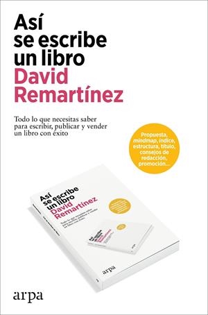 ASÍ SE ESCRIBE UN LIBRO | 9788419558954 | REMARTÍNEZ, DAVID | Llibreria Ombra | Llibreria online de Rubí, Barcelona | Comprar llibres en català i castellà online