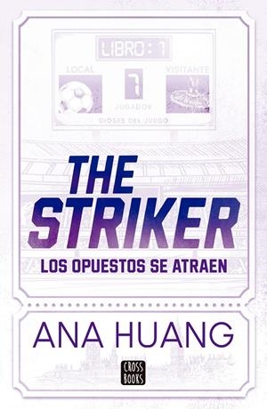 DIOSES DEL JUEGO 1. THE STRIKER | 9788408297840 | HUANG, ANA | Llibreria Ombra | Llibreria online de Rubí, Barcelona | Comprar llibres en català i castellà online