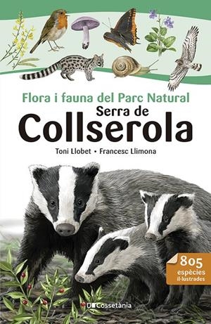 FLORA I FAUNA DEL PARC NATURAL SERRA DE COLLSEROLA | 9788413564524 | LLIMONA, FRANCESC | Llibreria Ombra | Llibreria online de Rubí, Barcelona | Comprar llibres en català i castellà online