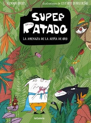 SUPERRATADO 3. LA AMENAZA DE LA ARPÍA DE ORO | 9788424674687 | BRIE, GEMMA | Llibreria Ombra | Llibreria online de Rubí, Barcelona | Comprar llibres en català i castellà online