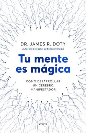 TU MENTE ES MÁGICA | 9788418714757 | DOTY, JAMES | Llibreria Ombra | Llibreria online de Rubí, Barcelona | Comprar llibres en català i castellà online