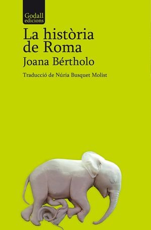 LA HISTÒRIA DE ROMA | 9788412904338 | BÉRTHOLO, JOANA | Llibreria Ombra | Llibreria online de Rubí, Barcelona | Comprar llibres en català i castellà online