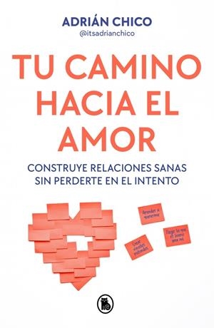 TU CAMINO HACIA EL AMOR | 9788402430403 | CHICO (@ITSADRIANCHICO), ADRIÁN | Llibreria Ombra | Llibreria online de Rubí, Barcelona | Comprar llibres en català i castellà online