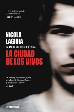 LA CIUDAD DE LOS VIVOS | 9788466373555 | LAGIOIA, NICOLA | Llibreria Ombra | Llibreria online de Rubí, Barcelona | Comprar llibres en català i castellà online