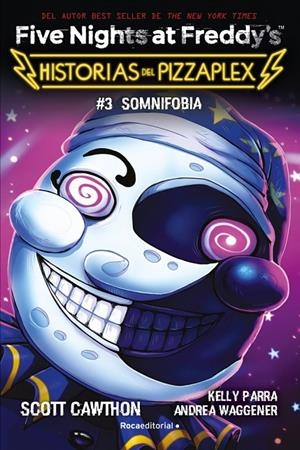 FIVE NIGHTS AT FREDDY'S. HISTORIAS DEL PIZZAPLEX 3 - SOMNIFOBIA | 9791387517007 | CAWTHON, SCOTT | Llibreria Ombra | Llibreria online de Rubí, Barcelona | Comprar llibres en català i castellà online