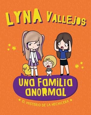 UNA FAMILIA ANORMAL - EL MISTERIO DE LA HECHICERA | 9788448868956 | VALLEJOS, EVELYN | Llibreria Ombra | Llibreria online de Rubí, Barcelona | Comprar llibres en català i castellà online