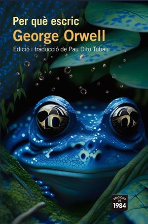 PER QUÈ ESCRIC | 9788418858918 | ORWELL, GEORGE | Llibreria Ombra | Llibreria online de Rubí, Barcelona | Comprar llibres en català i castellà online