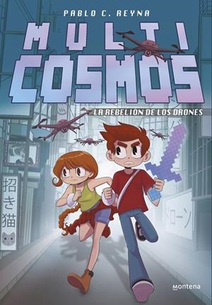 LA REBELIÓN DE LOS DRONES (MULTICOSMOS 3) | 9788410396159 | REYNA, PABLO C./FERNÁNDEZ, LUJÁN | Llibreria Ombra | Llibreria online de Rubí, Barcelona | Comprar llibres en català i castellà online