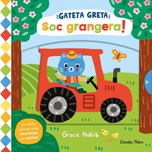 GATETA GRETA. SOC GRANGERA! | 9788413899305 | HABIB, GRACE | Llibreria Ombra | Llibreria online de Rubí, Barcelona | Comprar llibres en català i castellà online