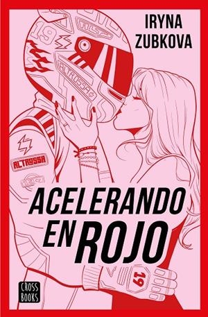 ACELERANDO EN ROJO | 9788408299615 | ZUBKOVA. IR_ZU, IRYNA | Llibreria Ombra | Llibreria online de Rubí, Barcelona | Comprar llibres en català i castellà online