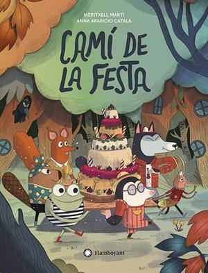 CAMÍ DE LA FESTA | 9788410090538 | MARTÍ, MERITXELL | Llibreria Ombra | Llibreria online de Rubí, Barcelona | Comprar llibres en català i castellà online