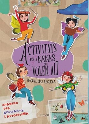 ACTIVITATS PER A NENES QUE VOLEN ALT | 9788448870072 | DÍAZ REGUERA, RAQUEL | Llibreria Ombra | Llibreria online de Rubí, Barcelona | Comprar llibres en català i castellà online