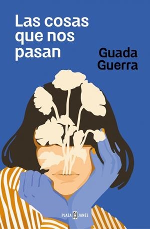 LAS COSAS QUE NOS PASAN | 9788401034831 | GUERRA, GUADA | Llibreria Ombra | Llibreria online de Rubí, Barcelona | Comprar llibres en català i castellà online
