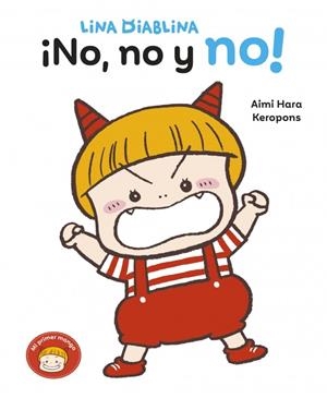 LINA DIABLINA - ¡NO, NO Y NO! | 9788448870195 | KEROPONS | Llibreria Ombra | Llibreria online de Rubí, Barcelona | Comprar llibres en català i castellà online