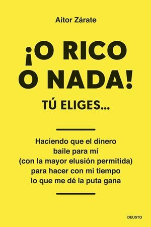 ¡O RICO O NADA! | 9788423438006 | ZÁRATE, AITOR | Llibreria Ombra | Llibreria online de Rubí, Barcelona | Comprar llibres en català i castellà online