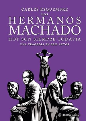LOS HERMANOS MACHADO (NOVELA GRÁFICA) | 9788411617123 | ESQUEMBRE, CARLES | Llibreria Ombra | Llibreria online de Rubí, Barcelona | Comprar llibres en català i castellà online