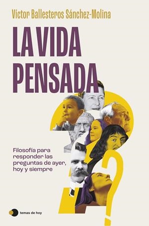 LA VIDA PENSADA | 9788410293403 | BALLESTEROS SÁNCHEZ-MOLINA, VÍCTOR | Llibreria Ombra | Llibreria online de Rubí, Barcelona | Comprar llibres en català i castellà online