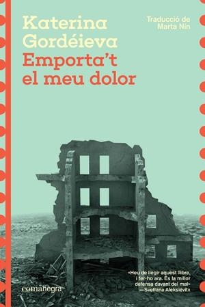EMPORTA'T EL MEU DOLOR | 9788410161474 | GORDÉIEVA, KATERINA | Llibreria Ombra | Llibreria online de Rubí, Barcelona | Comprar llibres en català i castellà online
