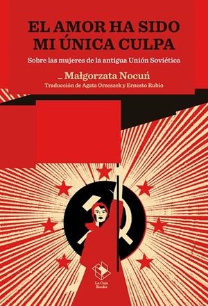 EL AMOR HA SIDO MI ÚNICA CULPA | 9788417496975 | NOCUN, MALGORZATA | Llibreria Ombra | Llibreria online de Rubí, Barcelona | Comprar llibres en català i castellà online