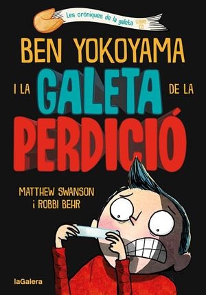 BEN YOKOYAMA I LA GALETA DE LA PERDICIÓ | 9788424675486 | SWANSON, MATTHEW | Llibreria Ombra | Llibreria online de Rubí, Barcelona | Comprar llibres en català i castellà online