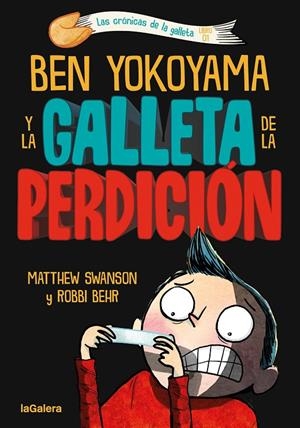 BEN YOKOYAMA Y LA GALLETA DE LA PERDICIÓN | 9788424675493 | SWANSON, MATTHEW | Llibreria Ombra | Llibreria online de Rubí, Barcelona | Comprar llibres en català i castellà online