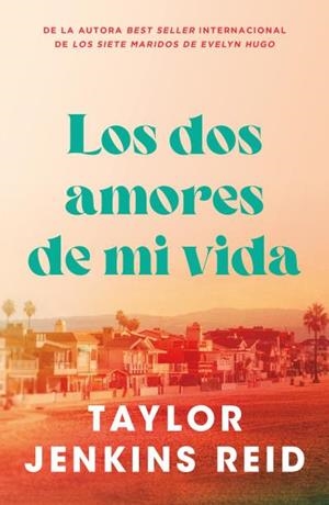 LOS DOS AMORES DE MI VIDA | 9791387595074 | JENKINS REID, TAYLOR | Llibreria Ombra | Llibreria online de Rubí, Barcelona | Comprar llibres en català i castellà online