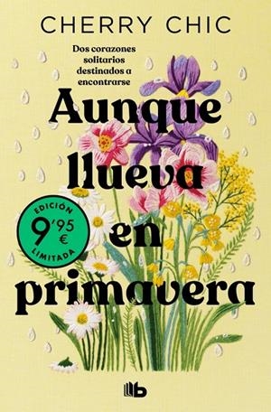 AUNQUE LLUEVA EN PRIMAVERA  (CAMPAÑA EDICIÓN LIMITADA) | 9788410381360 | CHERRY CHIC | Llibreria Ombra | Llibreria online de Rubí, Barcelona | Comprar llibres en català i castellà online