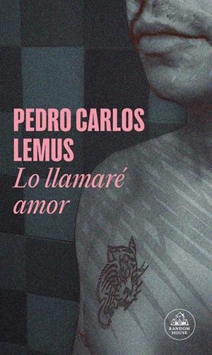 LO LLAMARÉ AMOR (MAPA DE LAS LENGUAS) | 9788439744689 | LEMUS, PEDRO CARLOS | Llibreria Ombra | Llibreria online de Rubí, Barcelona | Comprar llibres en català i castellà online