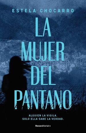 LA MUJER DEL PANTANO | 9788410274983 | CHOCARRO, ESTELA | Llibreria Ombra | Llibreria online de Rubí, Barcelona | Comprar llibres en català i castellà online