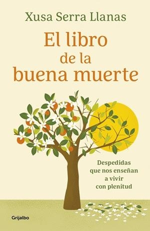 EL LIBRO DE LA BUENA MUERTE | 9788425369322 | SERRA LLANAS, XUSA | Llibreria Ombra | Llibreria online de Rubí, Barcelona | Comprar llibres en català i castellà online