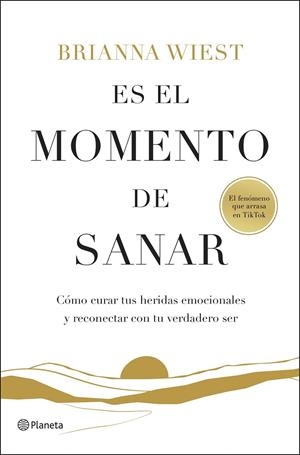 ES EL MOMENTO DE SANAR | 9788408299547 | WIEST, BRIANNA | Llibreria Ombra | Llibreria online de Rubí, Barcelona | Comprar llibres en català i castellà online