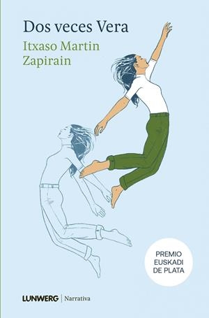 DOS VECES VERA | 9788410378513 | MARTIN ZAPIRAIN, ITXASO | Llibreria Ombra | Llibreria online de Rubí, Barcelona | Comprar llibres en català i castellà online
