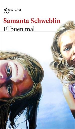 EL BUEN MAL | 9788432244582 | SCHWEBLIN, SAMANTA | Llibreria Ombra | Llibreria online de Rubí, Barcelona | Comprar llibres en català i castellà online