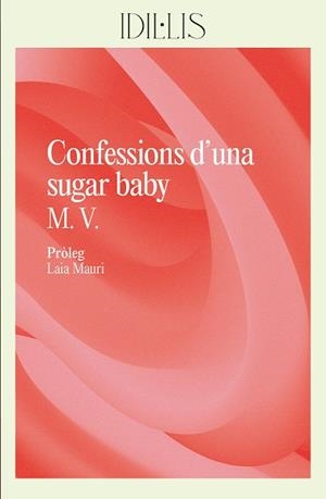 CONFESSIONS D'UNA SUGAR BABY | 9788412908626 | V., M. | Llibreria Ombra | Llibreria online de Rubí, Barcelona | Comprar llibres en català i castellà online