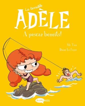 LA TERRIBLE ADÈLE 12. A PESCAR BENEITS! | 9788419183798 | MR TAN | Llibreria Ombra | Llibreria online de Rubí, Barcelona | Comprar llibres en català i castellà online